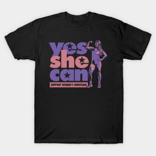 Yes she can! T-Shirt